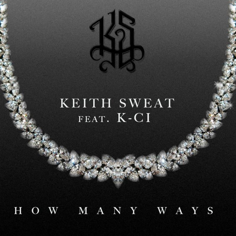 Album cover art for "How Many Ways" by Keith Sweat & K-Ci Hailey