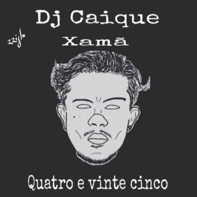 Album cover art for "Quatro e Vinte Cinco" by DJ Caique & Xamã