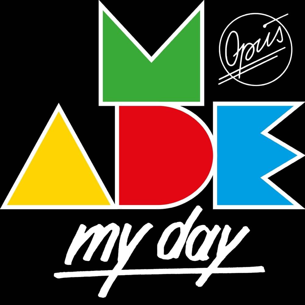 Album cover art for "Made My Day" by Opus