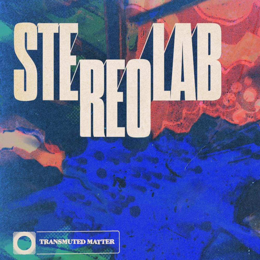 Album cover art for "Transmuted Matter" by Stereolab
