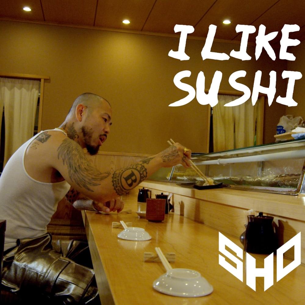 I LIKE SUSHI by SHO