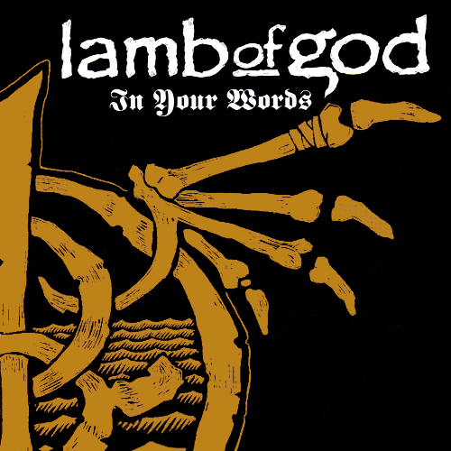 Album cover art for "In Your Words" by Lamb of God
