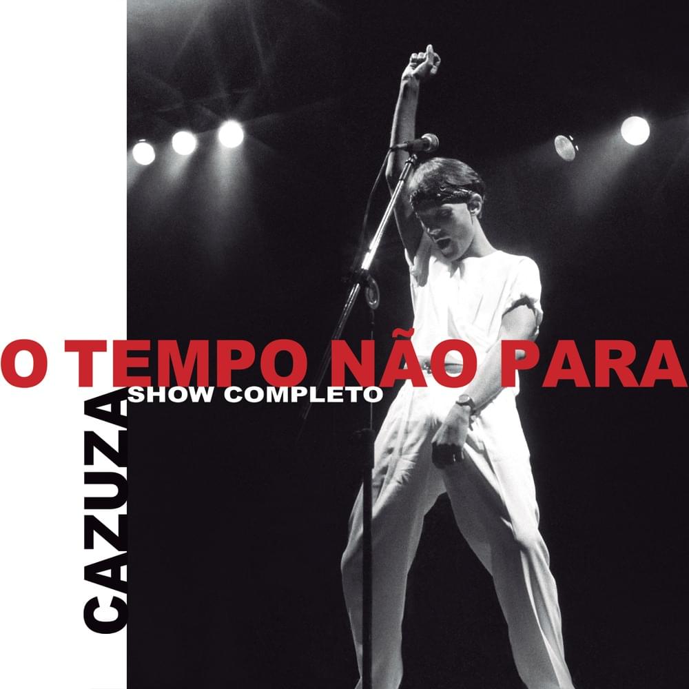 Cover image for O Tempo Não Para - O Show Completo (Ao Vivo)