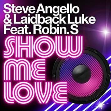 Album cover art for "Show Me Love (Single Edit)" by +Mas Label & Robin S.
