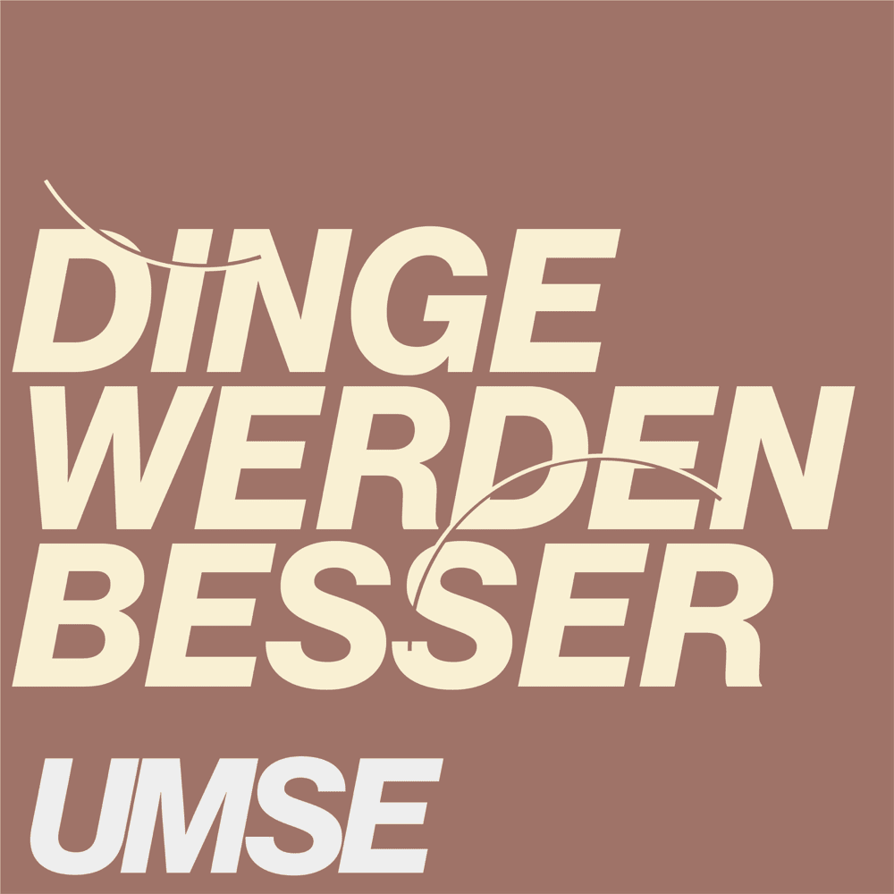Album cover art for "Dinge werden besser" by Umse