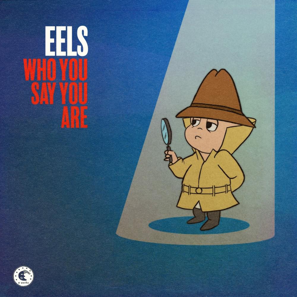 Album cover art for "Who You Say You Are" by Eels