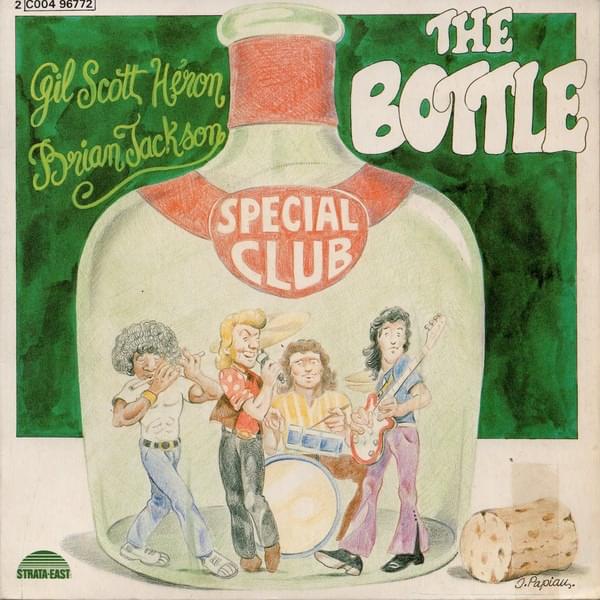 The Bottle (Winter in America Version) by Gil Scott-Heron & Brian Jackson