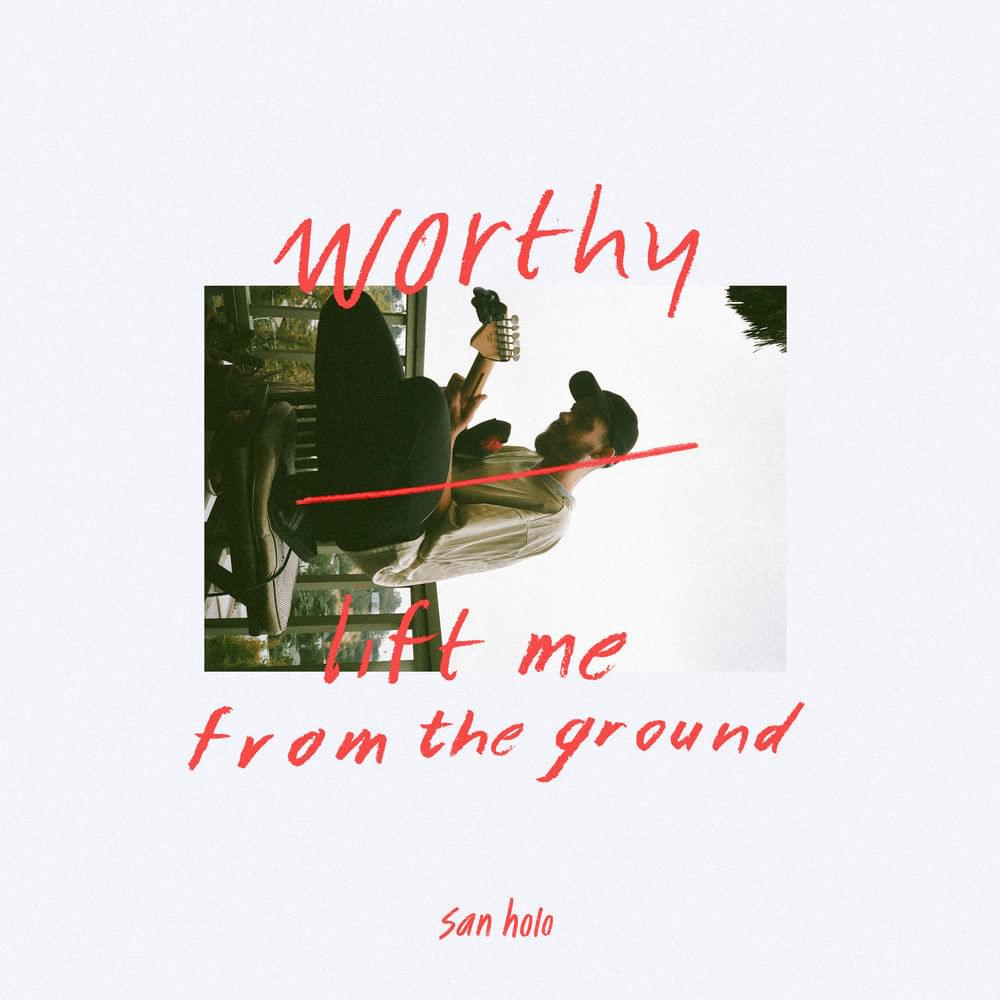 ​lift me from the ground by San Holo