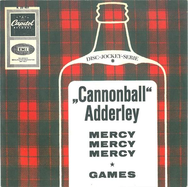 Mercy, Mercy, Mercy by Cannonball Adderley