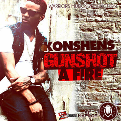 Gun Shot a Fire by Konshens
