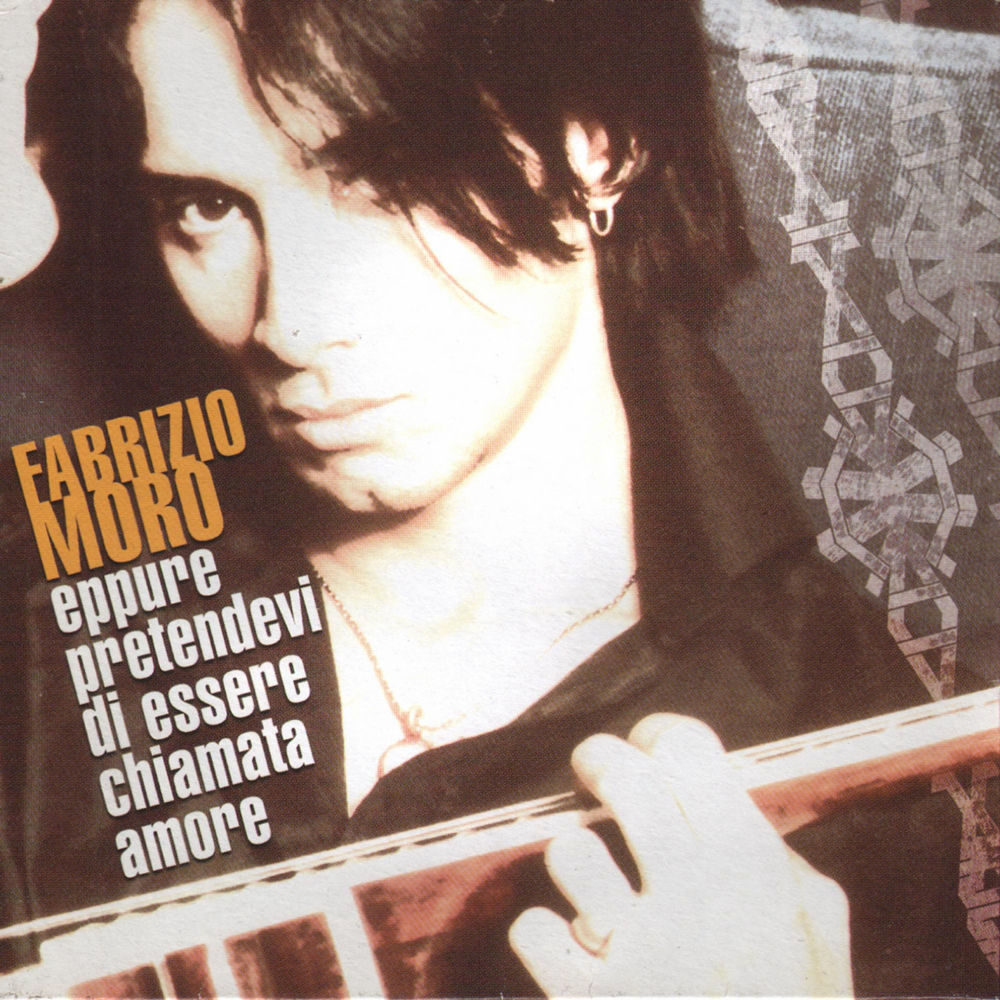 Album cover art for "Eppure Pretendevi Di Essere Chiamata Amore" by Fabrizio Moro