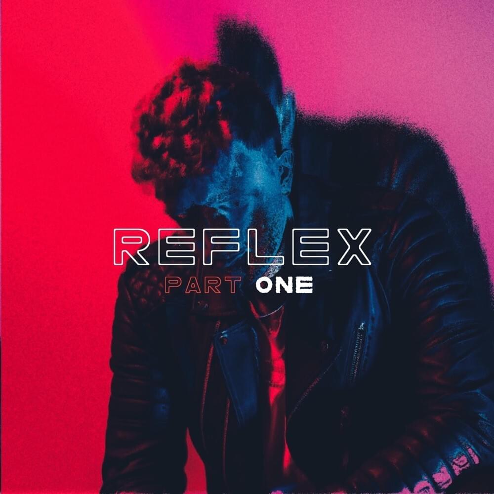 Cover image for Reflex, PT. 1