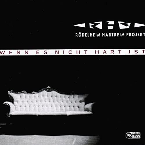 Wenn es nicht hart ist by Rödelheim Hartreim Projekt