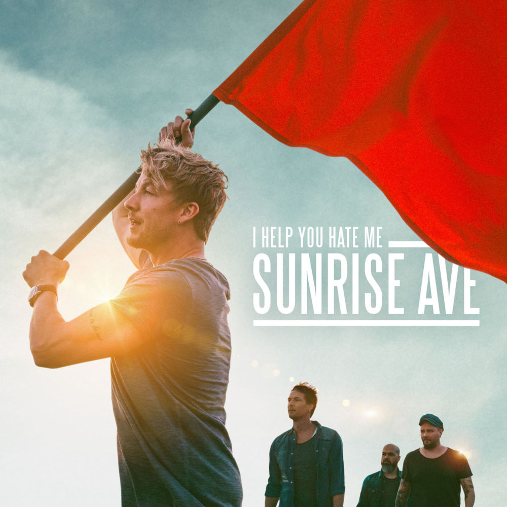 I Help You Hate Me by Sunrise Avenue