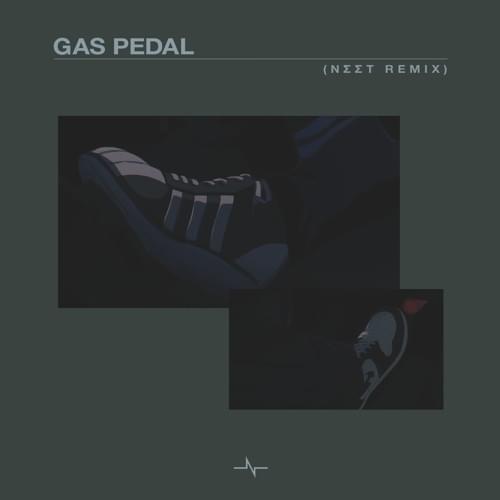 Album cover art for "Gas Pedal (NΣΣT Remix)" by NΣΣT (NEET)