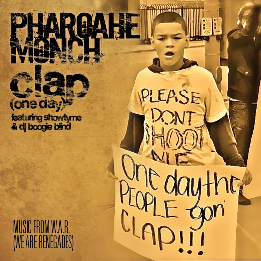 Album cover art for "Clap (One Day)" by Pharoahe Monch & Shotyme & DJ Boogie Blind