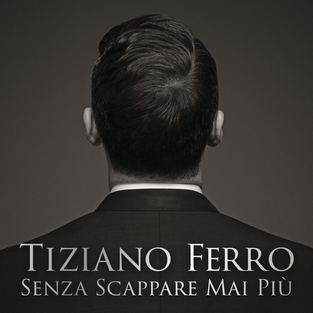 Album cover art for "Senza Scappare Mai Più" by Tiziano Ferro