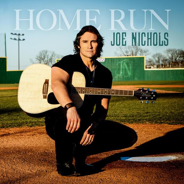 Album cover art for "Home Run" by Joe Nichols