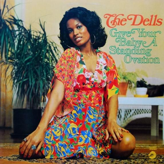Give Your Baby a Standing Ovation by The Dells
