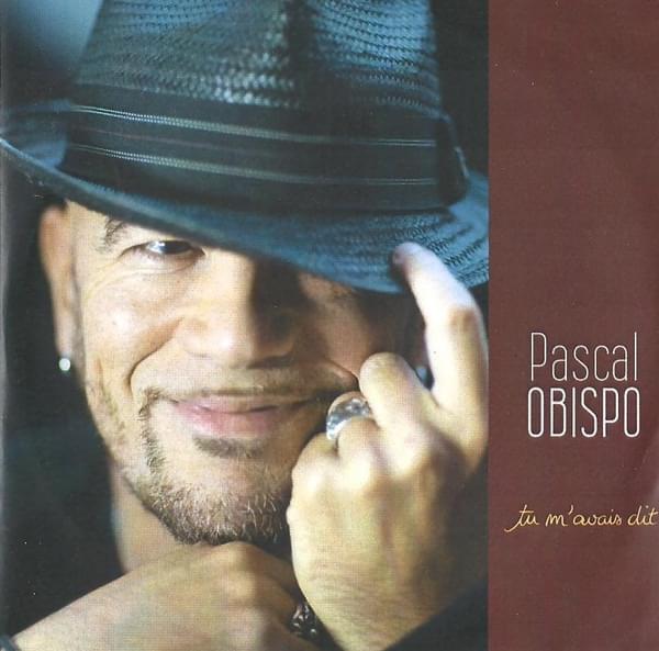 Album cover art for "Tu M’Avais Dit" by Pascal Obispo