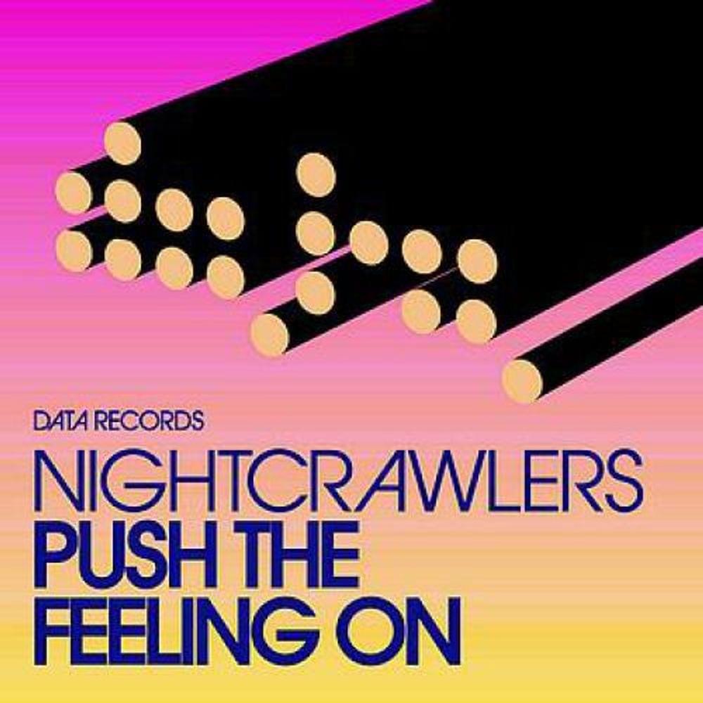 Album cover art for "Push the Feeling On" by Nightcrawlers