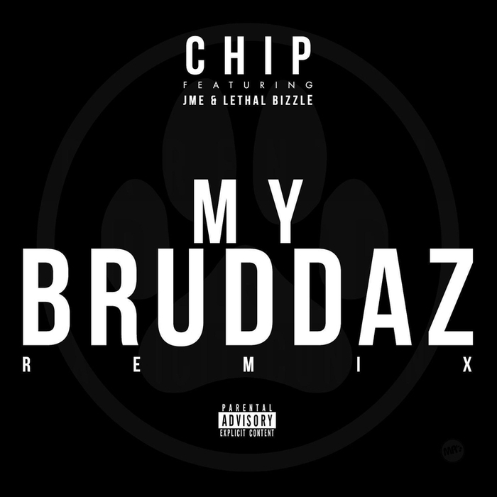 Album cover art for "My Bruddaz (Remix)" by Chip & Lethal Bizzle & Jme
