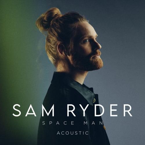 Album cover art for "SPACE MAN (Acoustic)" by Sam Ryder