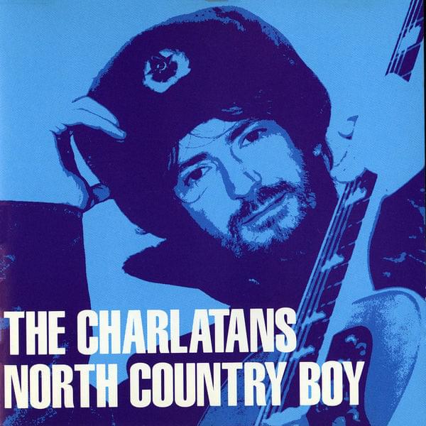 Album cover art for "North Country Boy" by The Charlatans