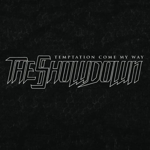 Album cover art for "Temptation Come My Way" by The Showdown