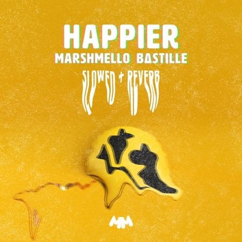 Cover image for Happier (Slowed + Reverb)