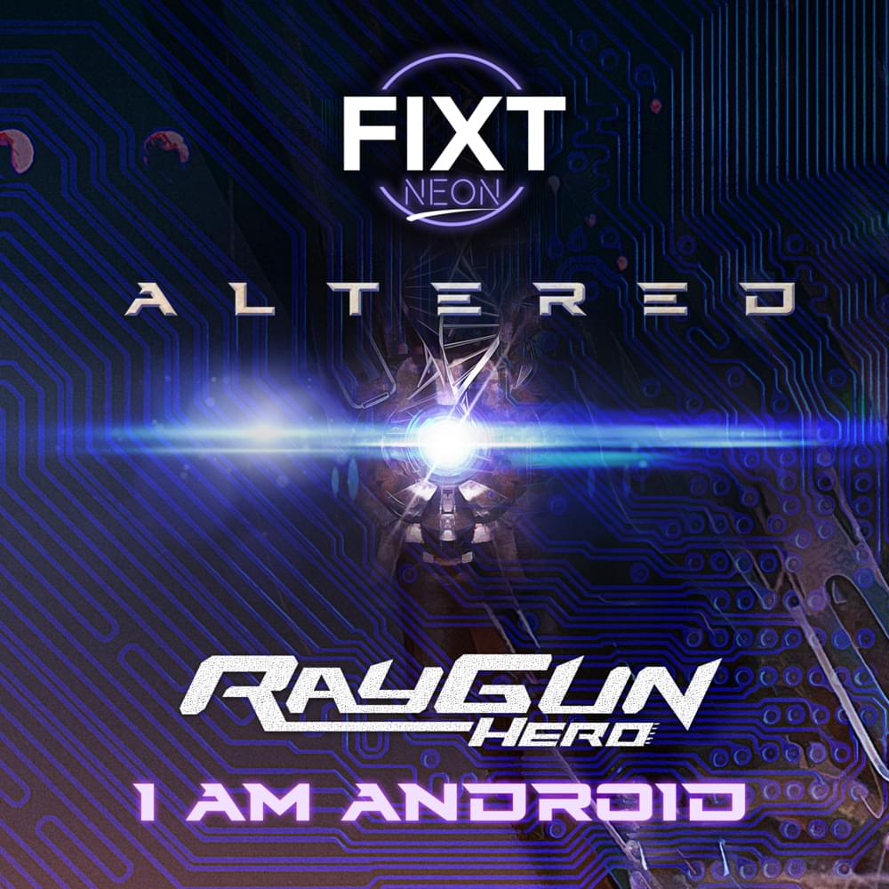 Album cover art for "I Am Android" by Ray Gun Hero