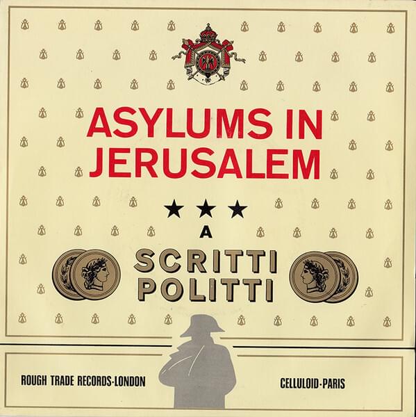 Album cover art for "Asylums In Jerusalem" by Scritti Politti