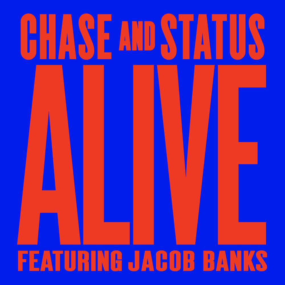 Album cover art for "Alive" by Chase & Status & Jacob Banks