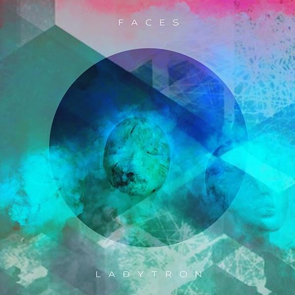 Album cover art for "Faces" by Ladytron