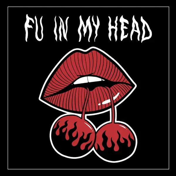 FU In My Head by Cloudy June