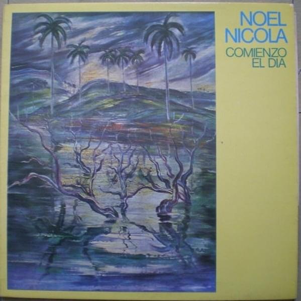 Album cover art for "Comienzo el día" by Noel Nicola