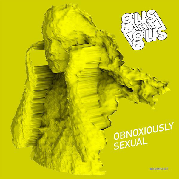Album cover art for "Obnoxiously Sexual" by GusGus