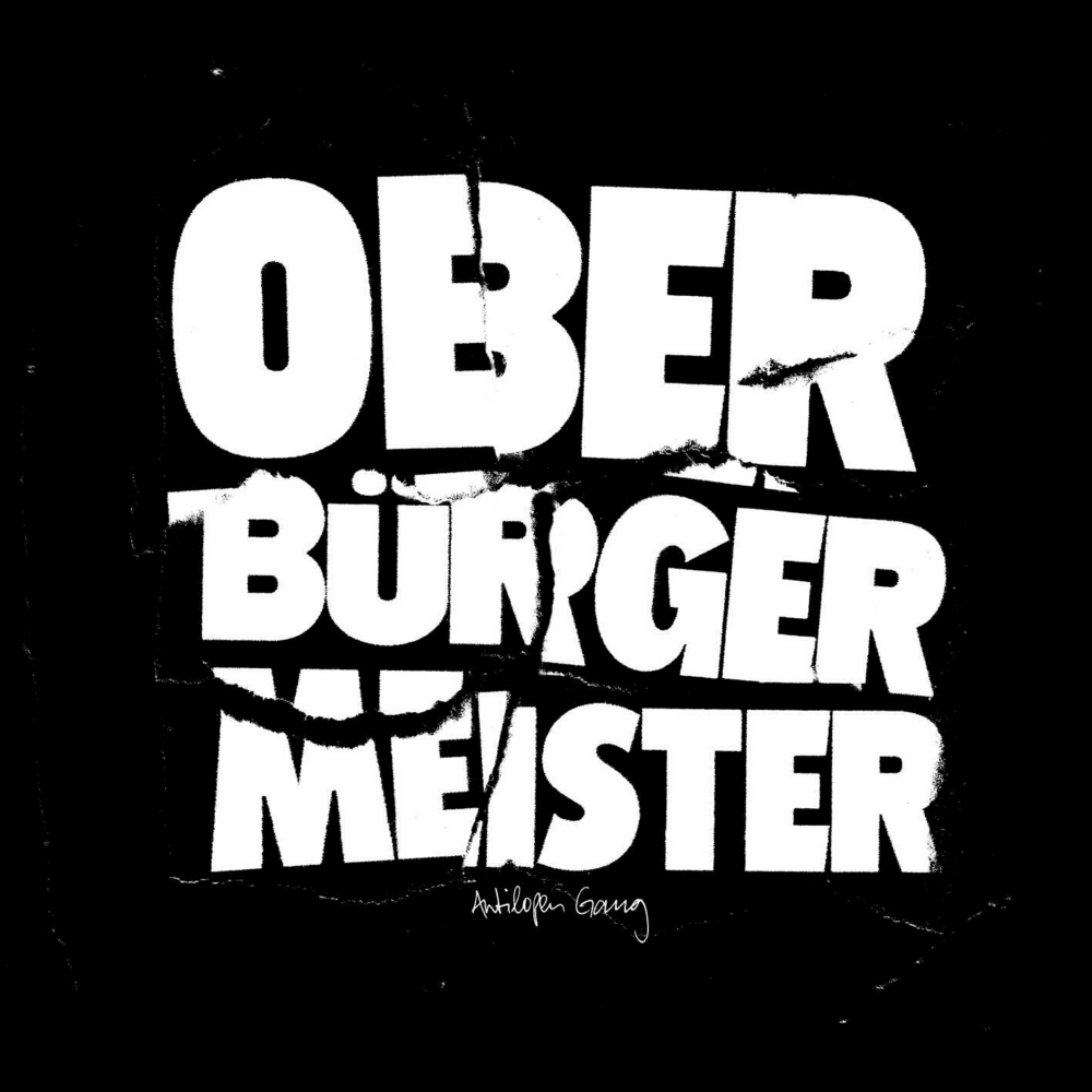 Album cover art for "Oberbürgermeister" by Antilopen Gang