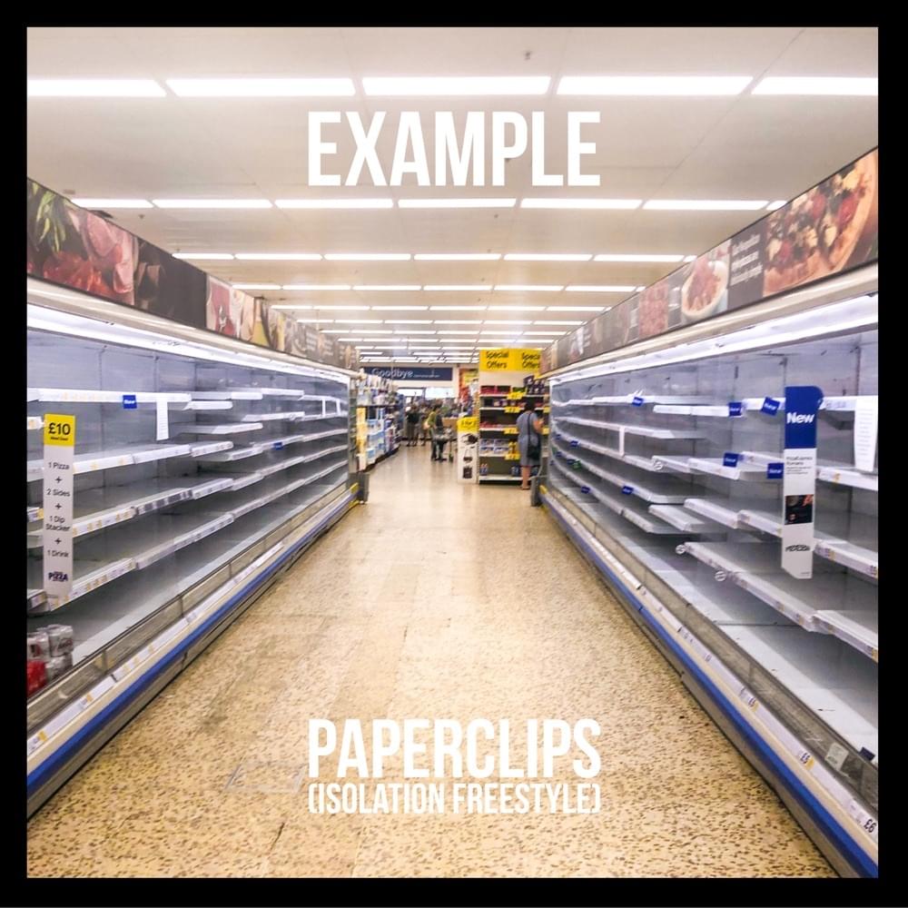 Album cover art for "Paperclips (Isolation Freestyle)" by Example