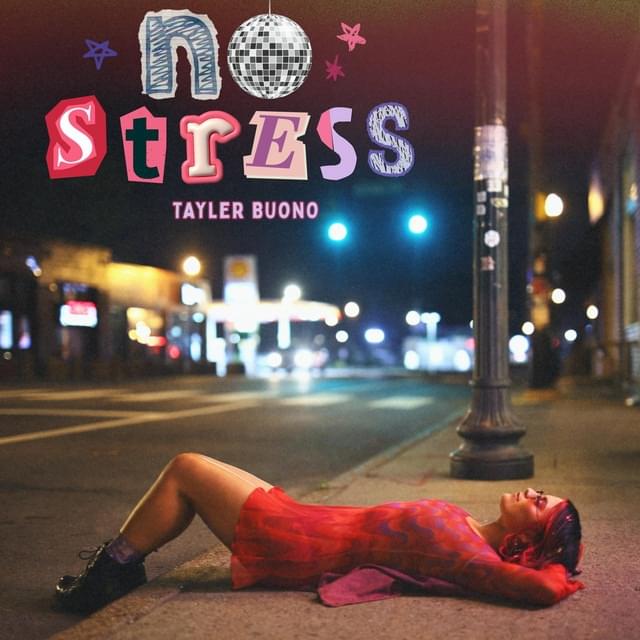 No Stress by Tayler Buono