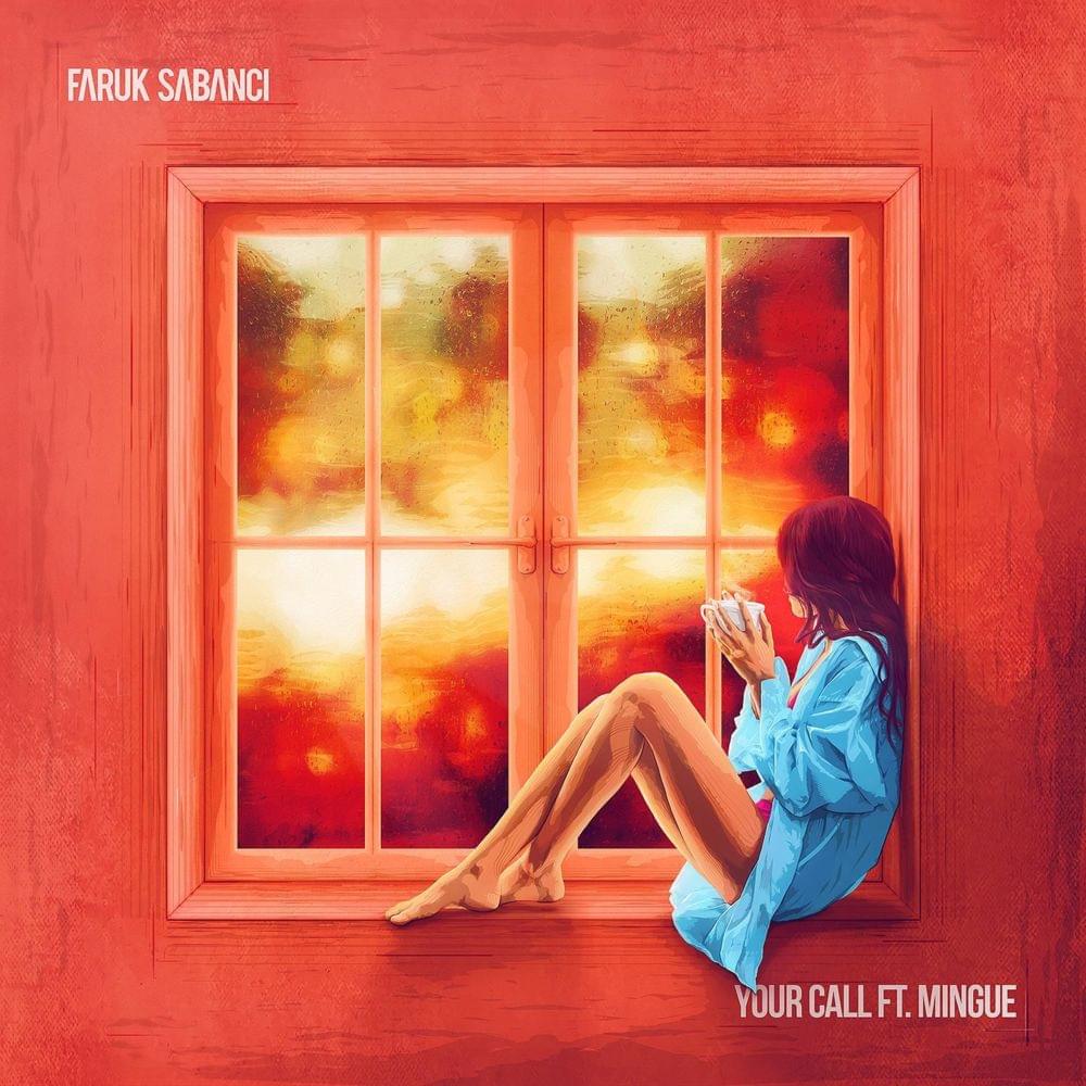 Album cover art for "Your Call" by Faruk Sabancı & Mingue