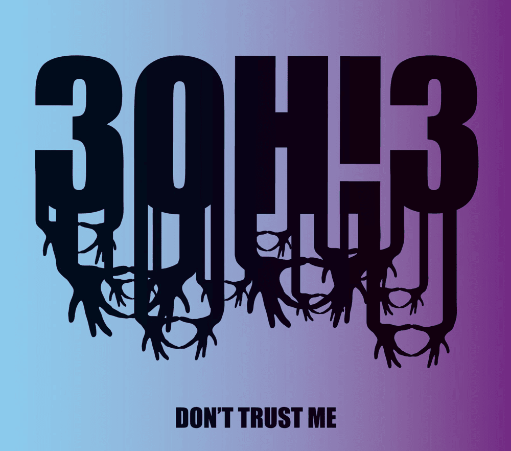 Don’t Trust Me by 3OH!3