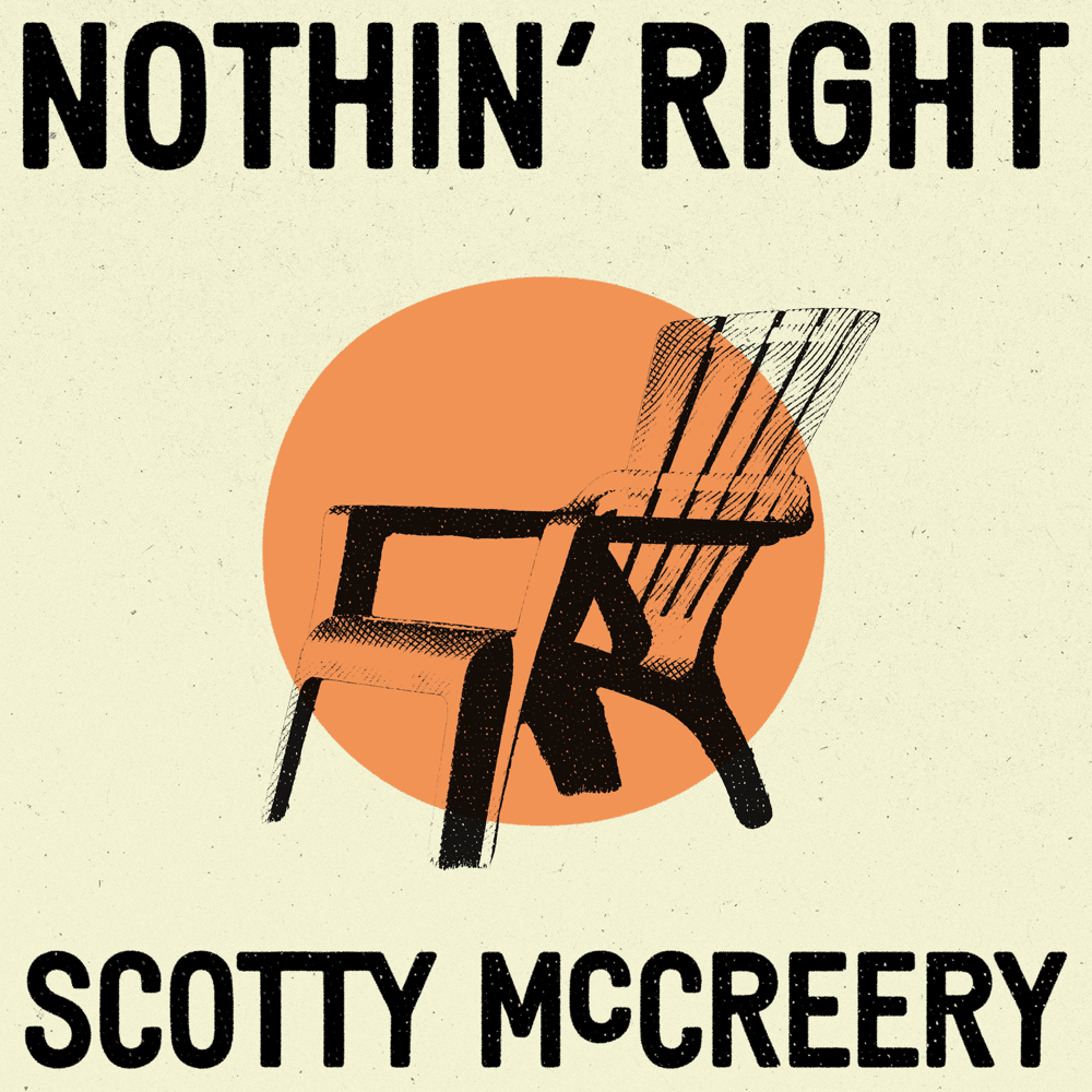 Album cover art for "Nothin’ Right" by Scotty McCreery
