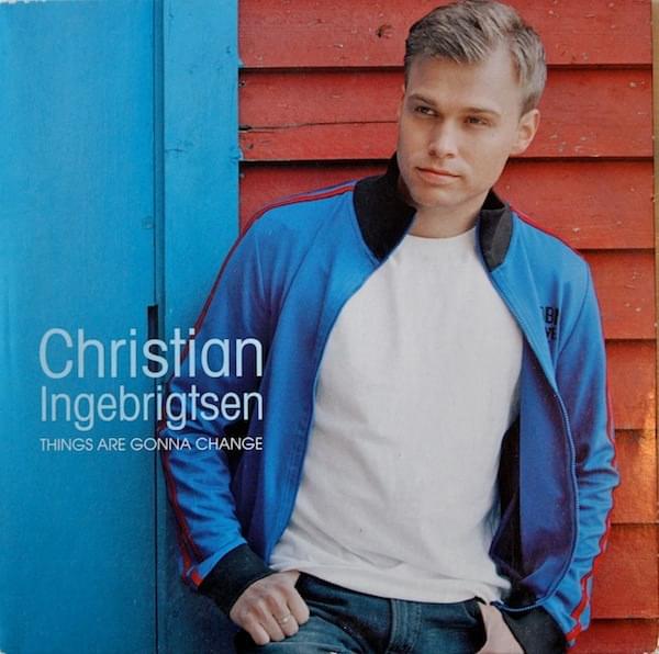 Album cover art for "Things Are Gonna Change" by Christian Ingebrigtsen