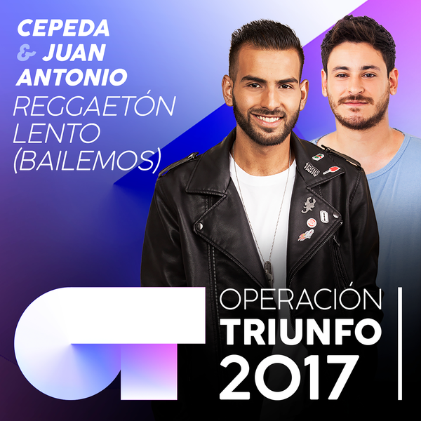 Album cover art for "Reggaeton Lento (Bailemos)" by Operación Triunfo 2017 & Cepeda & Juan Antonio Cortés