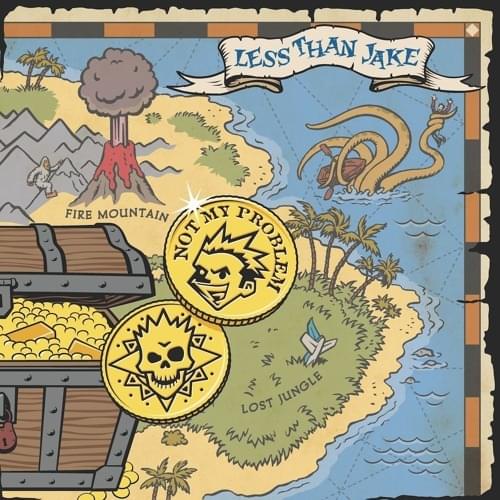 Album cover art for "Not My Problem" by Less Than Jake