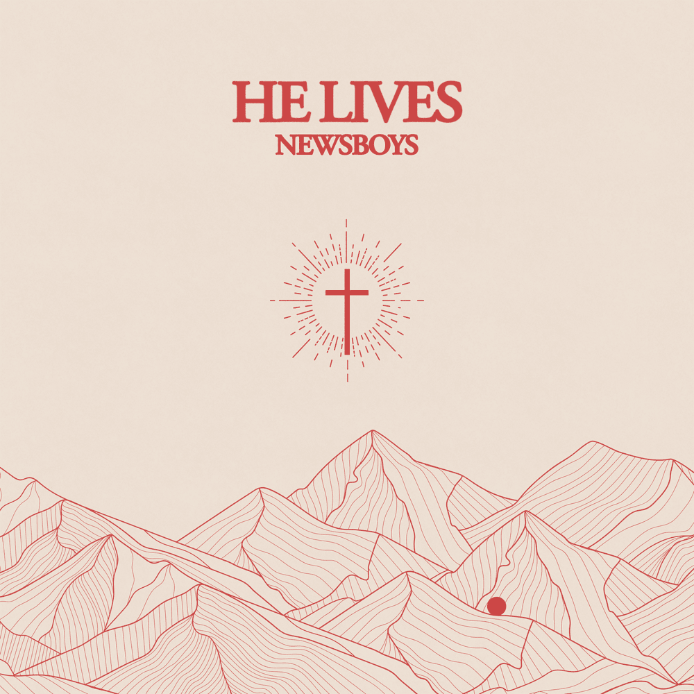 Album cover art for "He Lives" by Newsboys & Adam Agee