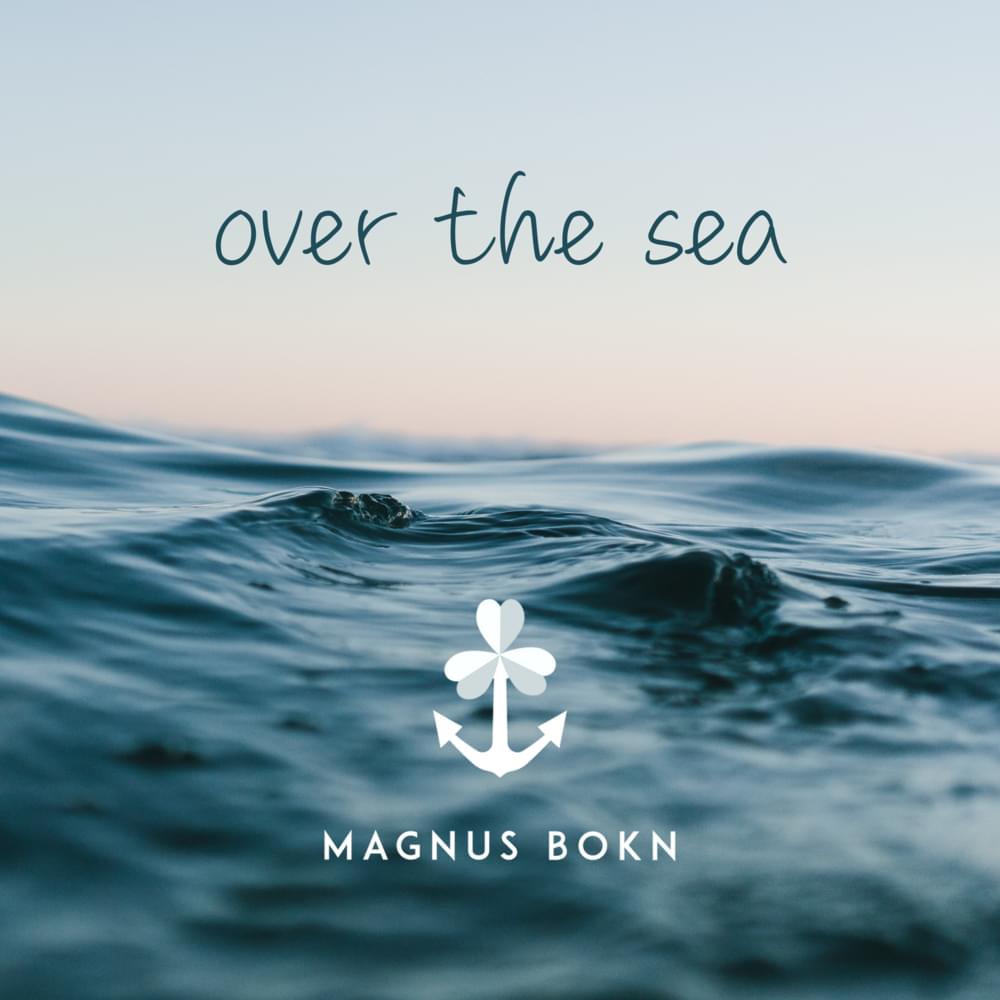 Album cover art for "Over the Sea" by Magnus Bokn