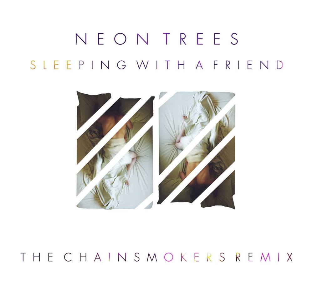 Album cover art for "Sleeping With a Friend (The Chainsmokers Remix)" by Neon Trees