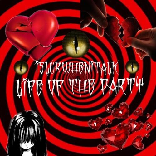 Cover image for *•LIFE OF THE PARTY•*